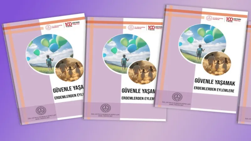 Milli Eğitim'den 'güvenle yaşamak' rehberi